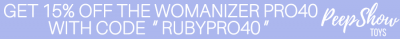 Peepshow Toys Womanizer Pro40 15% off discount code "RUBYPRO40"