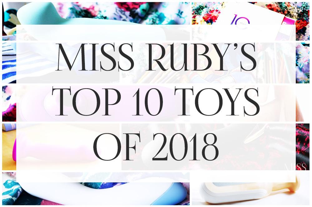 Miss Ruby s Top 10 Sex Toys of 2018 Miss Ruby Reviews