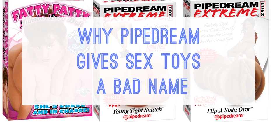 Why Pipedream gives sex toys a bad name UPDATED Miss Ruby Reviews