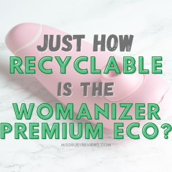 Womanizer Premium Eco review by Miss Ruby Reviews