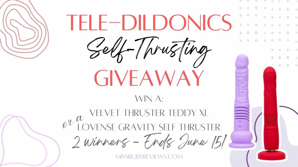 Giveaway Tele Dildonics Self Thrusting Toys Miss Ruby Reviews